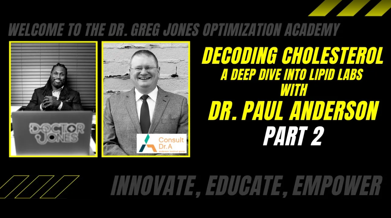 Understanding Cholesterol Labs and Cardiovascular Health: Insights from Dr. Paul Anderson